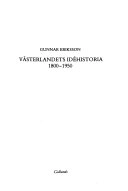 Västerlandets idéhistoria 1800-1950; Gunnar Eriksson; 1983