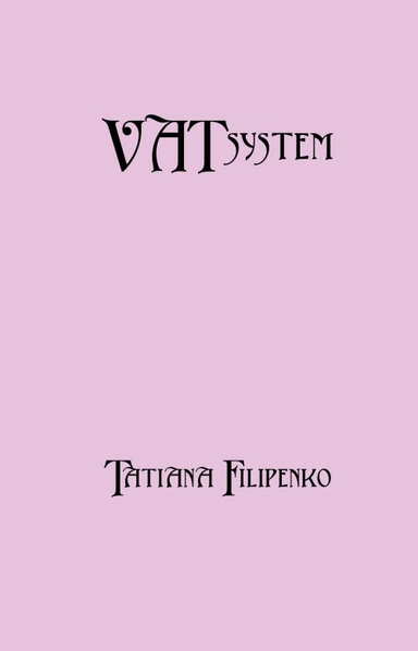 Vat system; Tatiana Filipenko; 2015