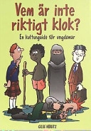 Vem är inte riktigt klok?: en kulturguide för ungdomar; Gillis Herlitz; 1999