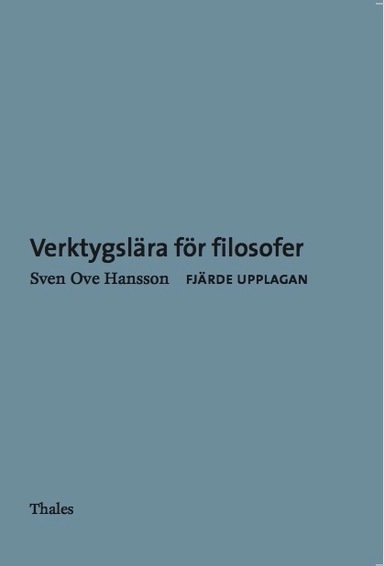 Verktygslära för filosofer; Sven Ove Hansson; 2015