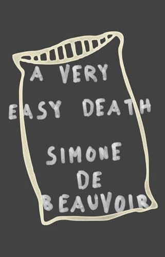 Very Easy Death; Simone De Beauvoir; 1985