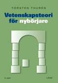 Vetenskapsteori för nybörjare; Torsten Thurén; 2007