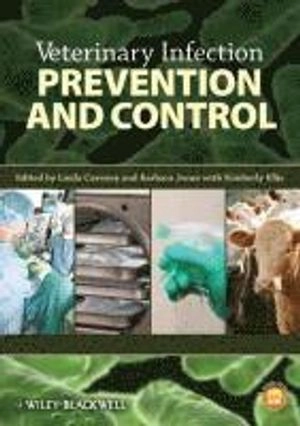 Veterinary Infection Prevention and Control; Linda Caveney, Barbara Jones, Kimberly Ellis; 2011