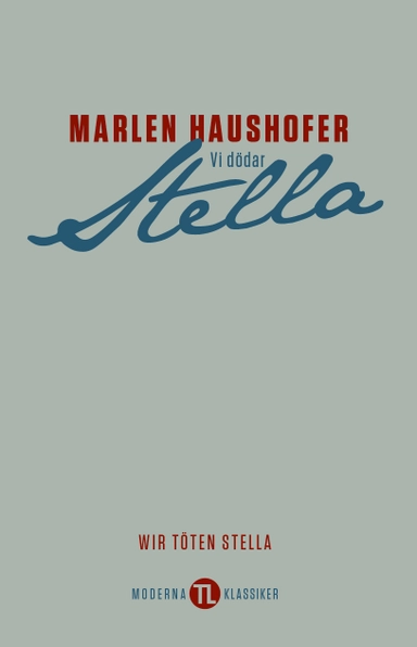 Vi dödar Stella; Marlen Haushofer; 2021