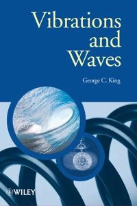 Vibrations and Waves; George King; 2009