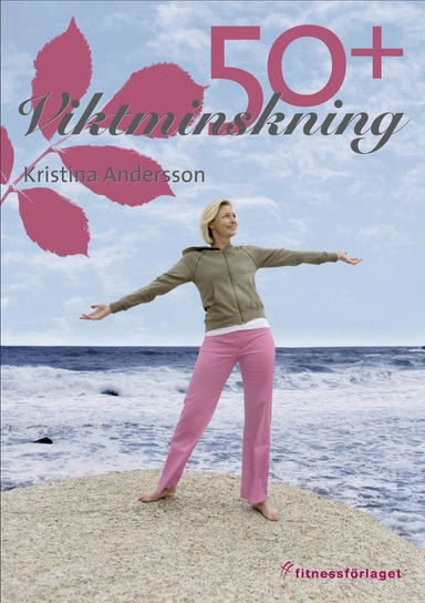 Viktminskning 50+; Kristina Andersson; 2010