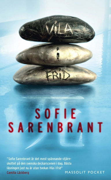 Vila i frid; Sofie Sarenbrant; 2012