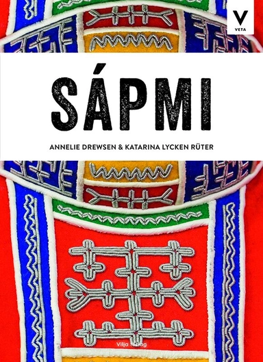 Vilja veta - Sápmi; Katarina Lycken Rüter, Annelie Drewsen; 2022