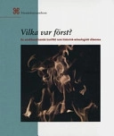 Vilka var först? : en nordskandinavisk konflikt som historisk-arkeologiskt dilemma; Thomas Wallerström; 2007