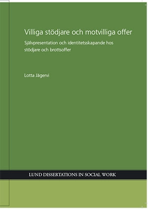 Villiga stödjare och motvilliga offer; Lotta Jägervi; 2016