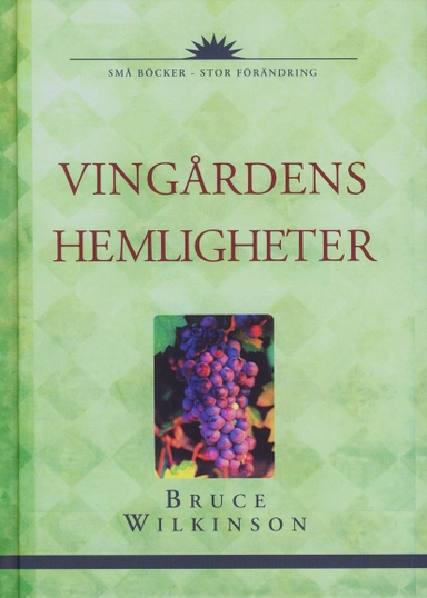 Vingårdens hemligheter; Bruce Wilkinson; 2004