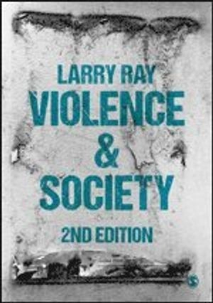 Violence and Society; Larry Ray; 2018