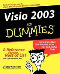 Visio 2003 For Dummies; Debbie Walkowski; 2004