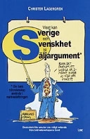 Visst kan Sverige och svenskhet bli säljargument! : om bara tvärvetenskap a; Christer Lagergren; 2001