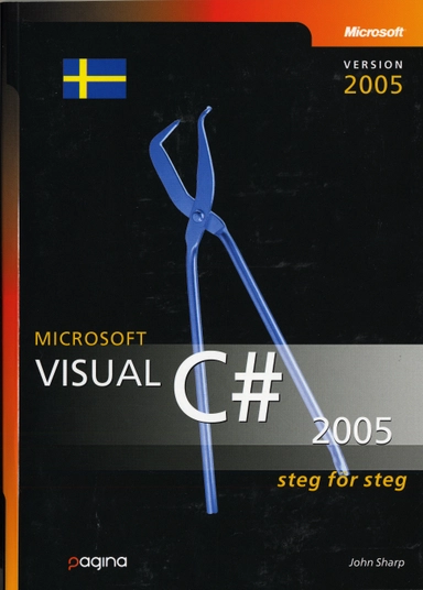 Visual C# 2005 : steg för steg; John Sharp; 2006