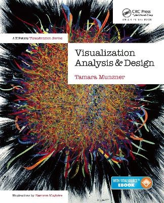 Visualization analysis and design; Tamara Munzner; 2015