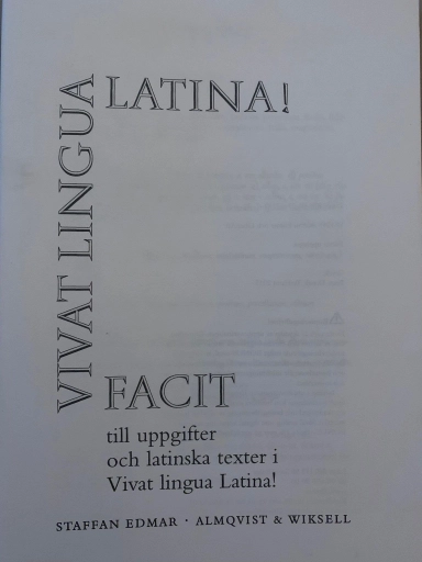 Vivat lingua latina Facit; Staffan Edmar; 1998