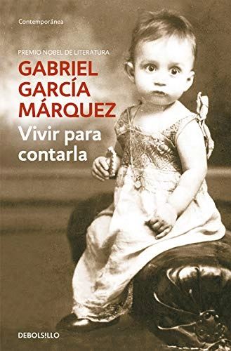 Vivir para contarla; Gabriel García Márquez; 2014