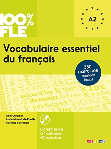 Vocabulaire essentiel du francais; Gaël Crépieux, Lucie Mensdorff-Pouilly, Luis Alberto Andía, Caroline Spérandio, Odile Rimbert; 2016