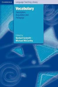 Vocabulary : description, acquisition and pedagogy; Norbert Schmitt, Michael McCarthy; 1997