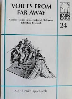 Voices from far away : current trends in international children's literature research; Maria Nikolajeva (ed); 1995