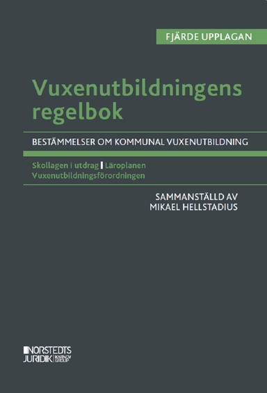 Vuxenutbildningens regelbok; Mikael Hellstadius; 2024