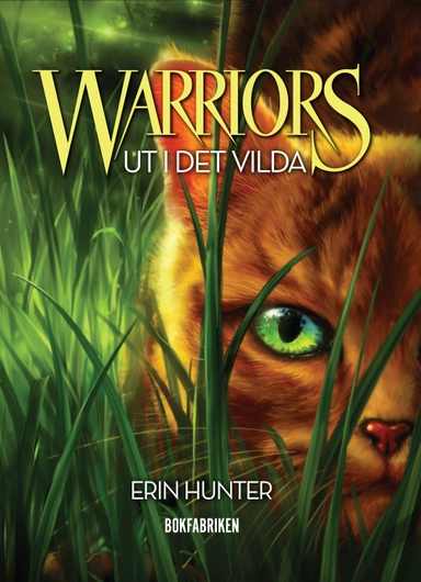 Warriors 1. Ut i det vilda; Erin Hunter; 2016