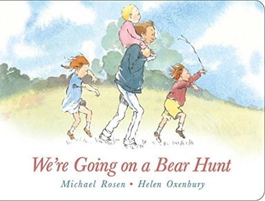 We're Going on a Bear Hunt; Michael Rosen