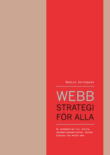 Webbstrategi För Alla; Marcus Österberg; 2014