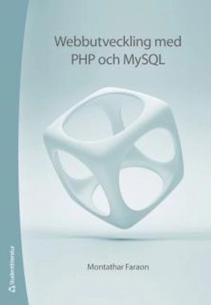 Webbutveckling med PHP och MySQL; Montathar Faraon; 2012