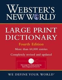 Webster's New WorldTM Large Print Dictionary; Michael E. Agnes; 2004