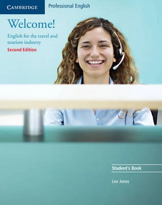 Welcome! : English for the travel and tourism industry : student's book; Leo Jones; 2005