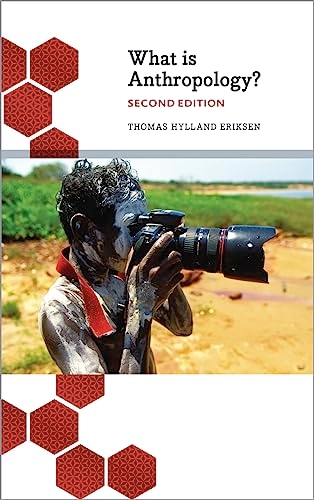 What is Anthropology?; Thomas Hylland Eriksen; 2017