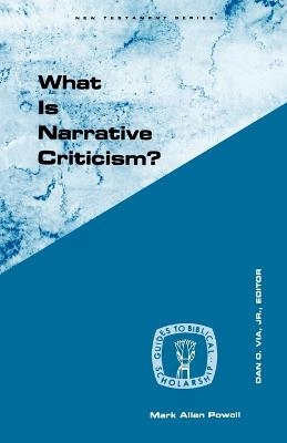 What is narrative criticism?; Mark Allan Powell; 1990