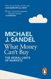 What Money Can't Buy; Michael Sandel; 2013