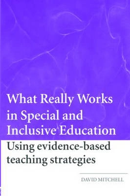 What Really Works in Special and Inclusive Education; David R. Mitchell; 2008