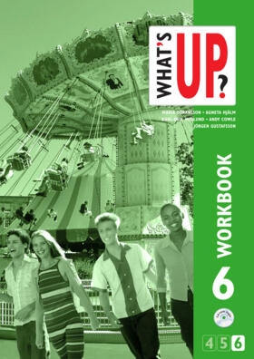 What's Up? 6 (4-6) Workbook; Maria Göransson, Agneta Hjälm, Karl-Erik Widlund, Andy Cowle, Jörgen Gustafsson; 2008