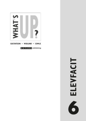 What's up?. 6, Elevfacit; Jörgen Gustafsson, Karl-Erik Widlund, Eva Österberg, Andy Cowle; 2005