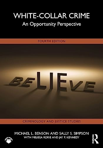 White-collar crime : an opportunity perspective; Michael L. Benson; 2024