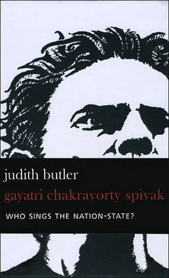 Who sings the nation-state? : language, politics, belonging; Judith Butler; 2007