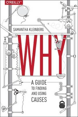 Why; Samantha Kleinberg; 2015