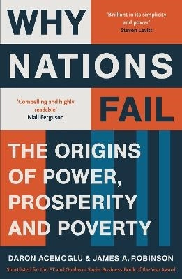 Why Nations Fail; James A. Robinson, Daron Acemoglu; 2013