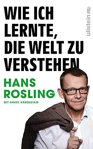 Wie ich lernte, die Welt zu verstehen; Hans Rosling; 2019