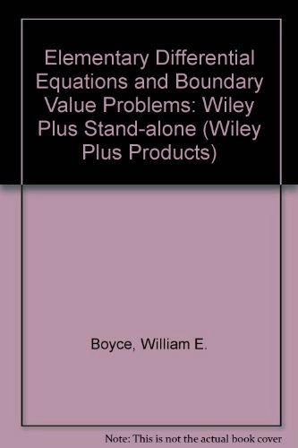 Wiley Plus Stand-alone to accompany Elementary Differential Equations and B; William E. Boyce; 2007