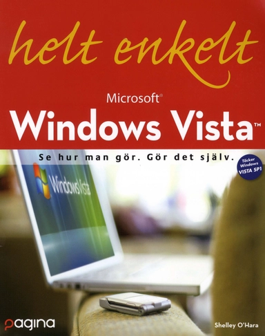 Windows Vista helt enkelt; Shelly O'Hara; 2008