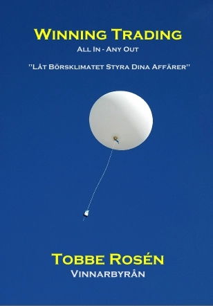 Winning Trading / Daytrading - All in - Any Out - Handla aktier på kort - och lång sikt.; Tobbe Rosén; 2011