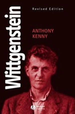 Wittgenstein, Revised Edition; Anthony Kenny; 2005