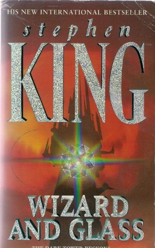 Wizard and glass; Stephen King; 1998