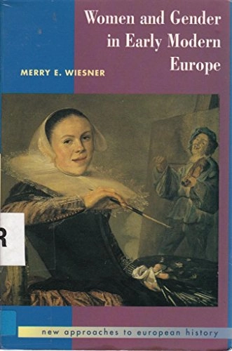 Women and gender in early modern Europe; Merry E. Wiesner; 1993