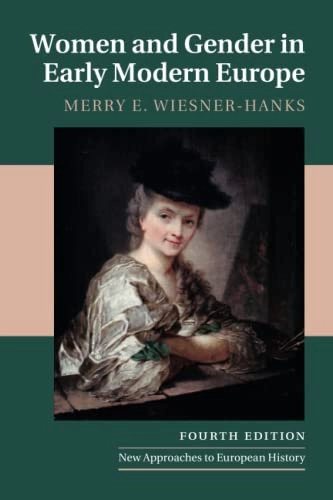 Women and Gender in Early Modern Europe; Merry E. Wiesner; 2019